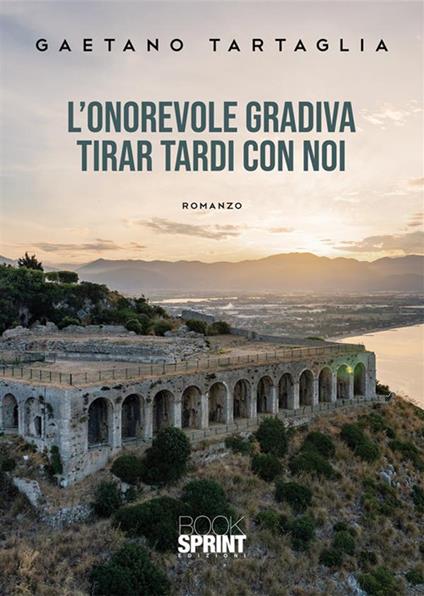 L’onorevole gradiva tirar tardi con noi - Gaetano Tartaglia - copertina