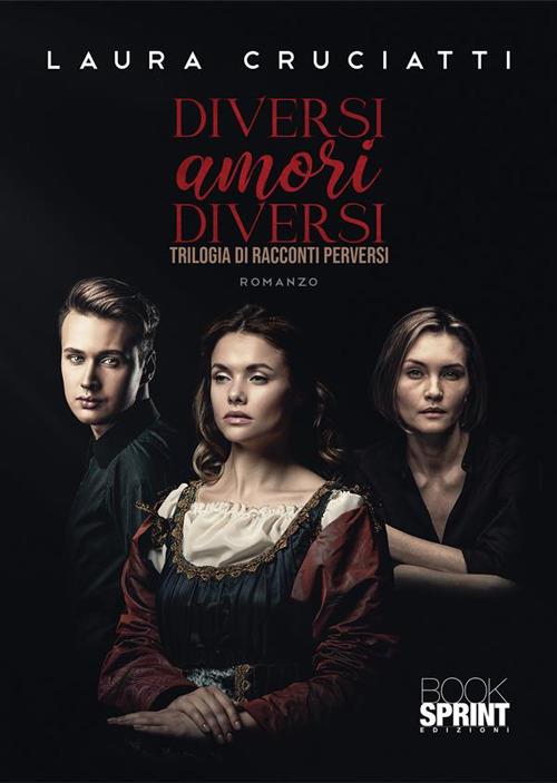 Diversi amori diversi - Laura Cruciatti - copertina