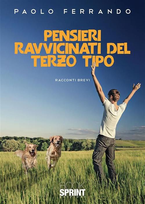 Pensieri ravvicinati del terzo tipo - Paolo Ferrando - ebook