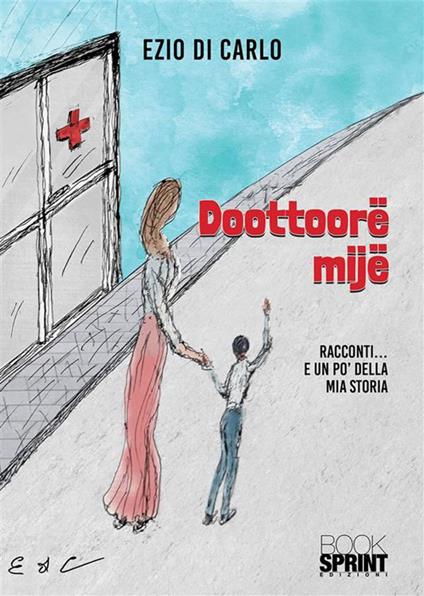 Doottoorë mijë - Ezio Di Carlo - ebook