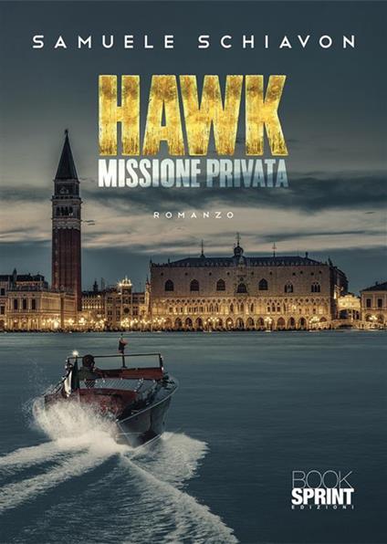 Hawk. Missione privata - Samuele Schiavon - copertina