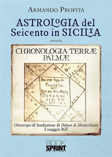 Astrologia del Seicento in Sicilia - Armando Profita - ebook