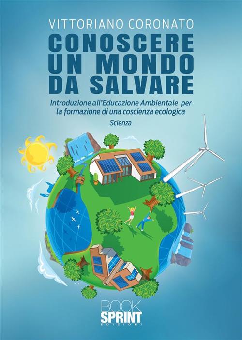 Conoscere un mondo da salvare - Vittoriano Coronato - copertina