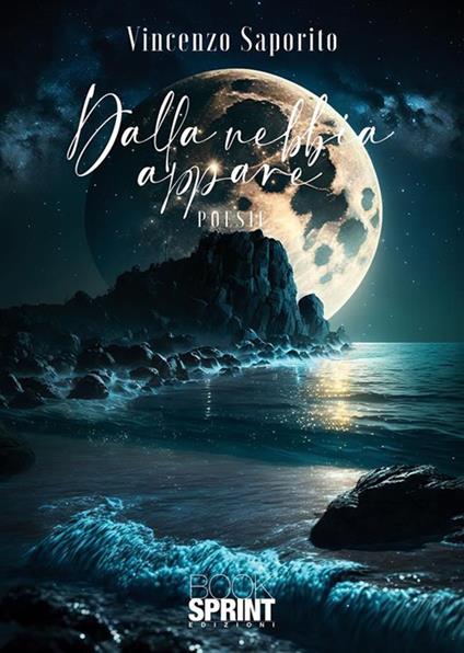 Dalla nebbia appare - Vincenzo Saporito - ebook