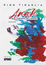 Anah. L’energia dell’amore
