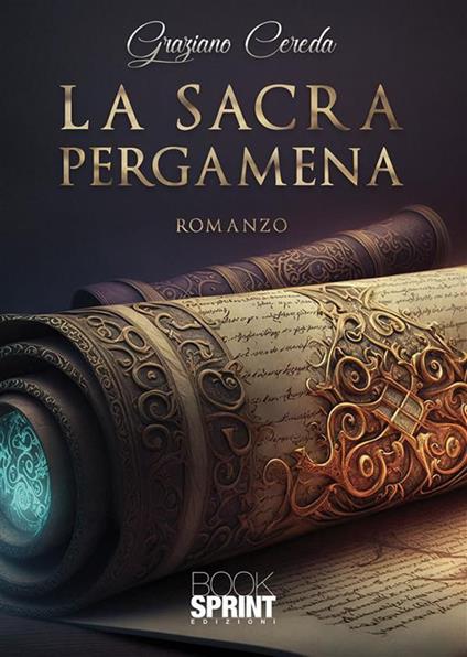La sacra pergamena - Graziano Cereda - ebook