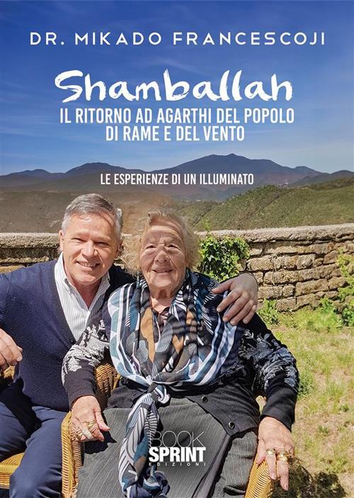 Shamballah. Il ritorno ad Agarthi del popolo di rame e del vento - Francesco Mikado - copertina