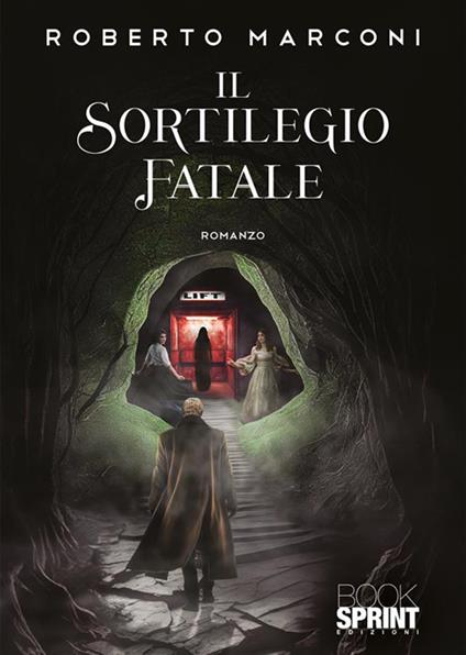 Il sortilegio fatale - Roberto Marconi - copertina