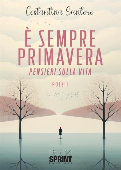 È sempre primavera - Costantina Santoro - copertina