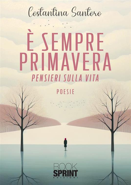 È sempre primavera - Costantina Santoro - copertina