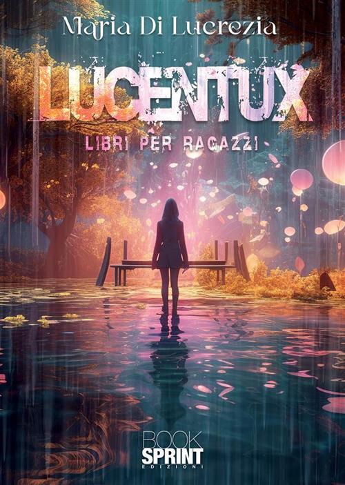 Lucentux - Maria Di Lucrezia - copertina