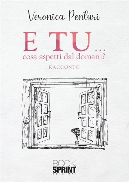 E tu… cosa aspetti dal domani? - Veronica Penturi - copertina