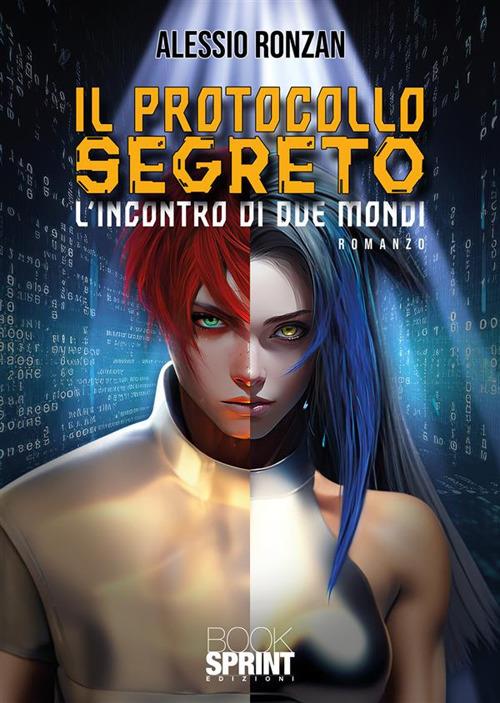 Il protocollo segreto. L'incontro di due mondi - Alessio Ronzan - copertina
