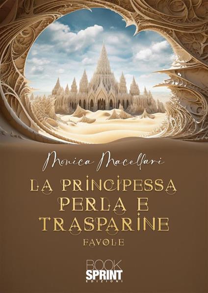 La principessa Perla e Trasparine - Monica Macellari - copertina