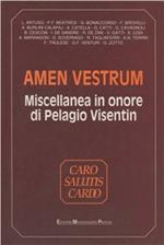 Amen vestrum. Miscellanea di studi liturgico-pastorali in onore di p. Pelagio Visentin osb