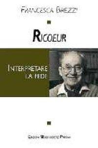 Ricoeur. Interpretare la fede - Francesca Brezzi - copertina