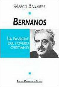 Bernanos. La passione del povero cristiano - Marco Ballarini - copertina