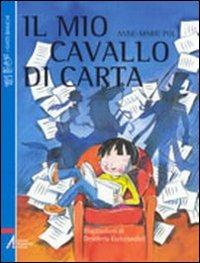 Il mio cavallo di carta - Anne-Marie Pol - copertina