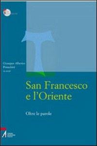 San Francesco e l'Oriente. Oltre le parole - copertina