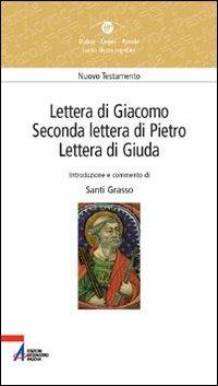 Lettera di Giacomo, seconda Lettera di Pietro, Lettera di Giuda - Santi Grasso - copertina