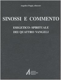 Sinossi e commento esegetico-spirituale dei quattro vangeli