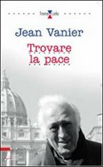Trovare la pace