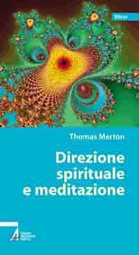 Direzione spirituale e meditazione - Thomas Merton - copertina