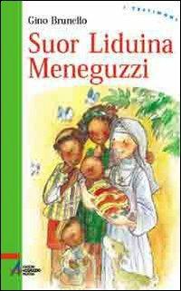 Suor Liduina Meneguzzi - Gino Brunello - copertina