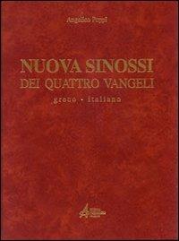 Nuova sinossi dei quattro vangeli. Testo greco-italiano. Vol. 1: Testo - Angelico Poppi - copertina