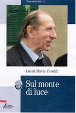 Sul monte di luce