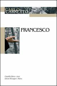 Io, Francesco - Carlo Carretto - copertina