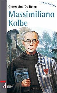 Massimiliano Kolbe - Giuseppino De Roma - copertina