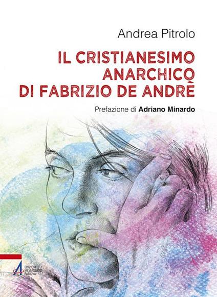 Il Cristianesimo anarchico di Fabrizio De Andrè - Andrea Pitrolo - copertina