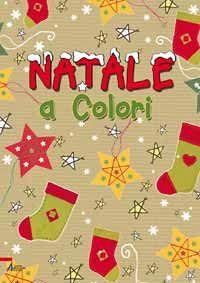 Natale a colori. Ediz. illustrata - Christina Goodings - copertina