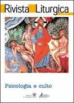 Rivista liturgica (2011). Vol. 1: Psicologia e culto.