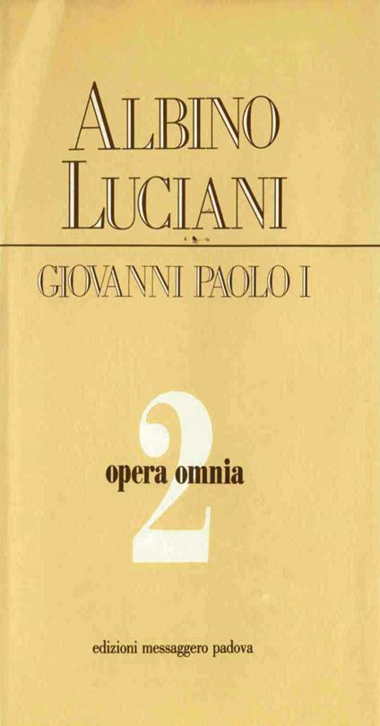 Opera omnia. Vol. 2 - Giovanni Paolo I - ebook