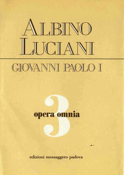 Opera omnia. Vol. 3 - Giovanni Paolo I - ebook
