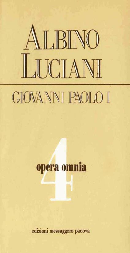 Opera omnia. Vol. 4 - Giovanni Paolo I - ebook