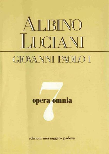 Opera omnia. Vol. 7 - Giovanni Paolo I - ebook