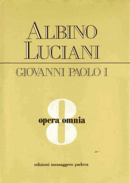 Opera omnia. Vol. 8 - Giovanni Paolo I - ebook