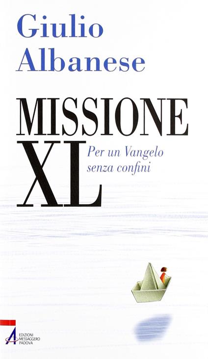 Missione XL. Per un Vangelo senza confini - Giulio Albanese - copertina