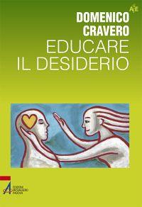 Educare il desiderio - Domenico Cravero - copertina