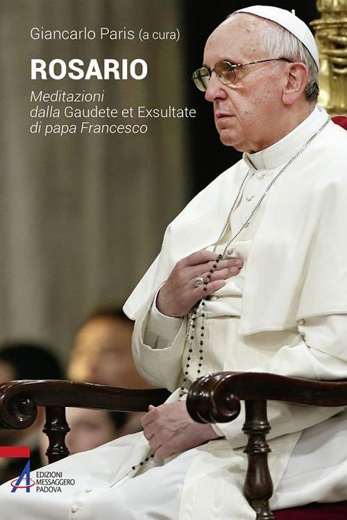 Rosario. Meditazioni dalla Gaudete et exsultate di papa Francesco - copertina