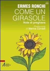 Come un girasole. Note di preghiera - Ermes Ronchi - ebook