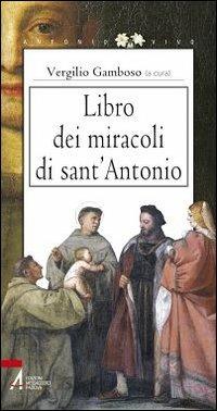 Libro dei miracoli di sant'Antonio - Vergilio Gamboso - copertina