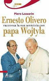 Ernesto Olivero racconta la sua amicizia con papa Wojtyla - Piero Lazzarin - ebook