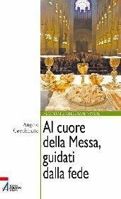 Al cuore della messa, guidati dalla fede - Angelo Cecchinato - ebook