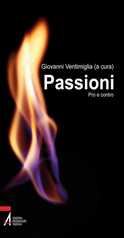 Passioni. Pro e contro - Giovanni Ventimiglia - ebook