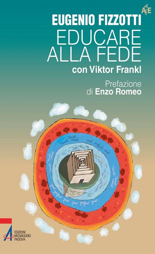 Educare alla fede con Viktor Frankl - Eugenio Fizzotti - ebook