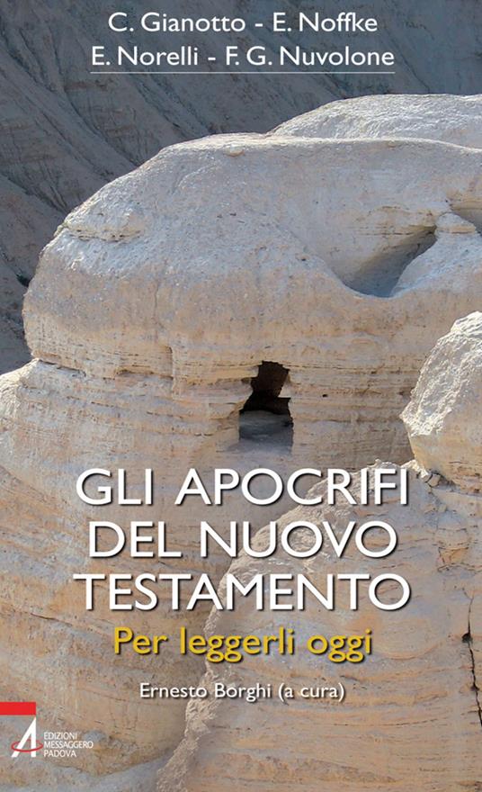Gli apocrifi del Nuovo Testamento. Per leggerli oggi - Ernesto Borghi - ebook